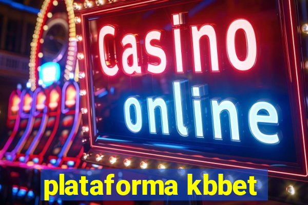 plataforma kbbet